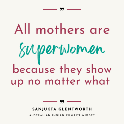 All mothers are superwomen