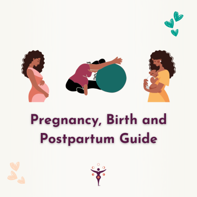 Pregnancy, Birth and Postpartum Guide
